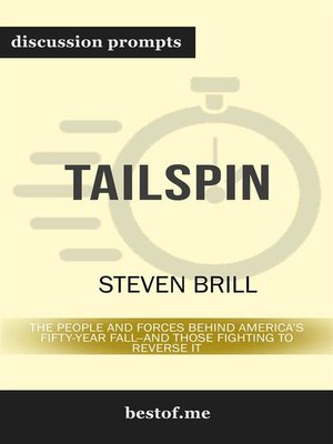 cover image of Tailspin--The People and Forces Behind America's Fifty-Year Fall&#8212;and Those Fighting to Reverse It--Discussion Prompts